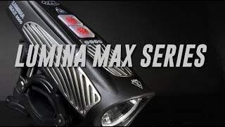 Lumina™ Max Series - A Closer Look