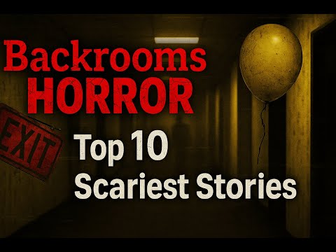 Top 10 Terrifying Backrooms Creepy pastas That Will Haunt Your Dreams #Backrooms #Creepypasta