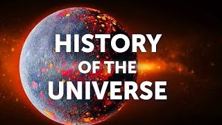 The history of the universe Big Bang