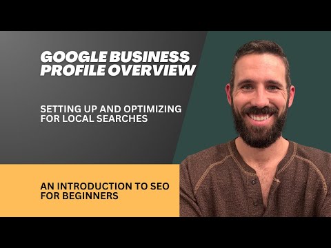 Google Business Profile Overview | SEO for Beginners