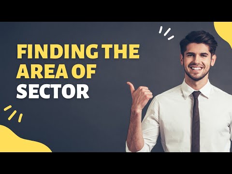 Finding The Area of a Sector