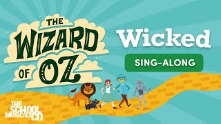 Wicked - The Wizard of Oz - Sing Along