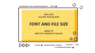 FCUC-STS-GROUP 22 "FONT TYPE AND FILE SIZE"