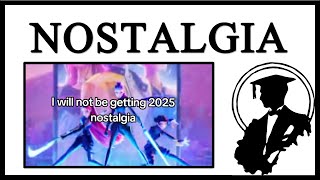 I Will Not Be Getting 2025 Nostalgia
