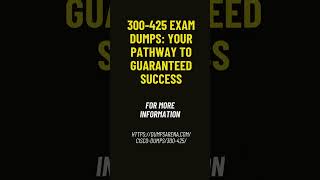 How to Find Reliable 300 425 Exam Dumps for Guaranteed Success