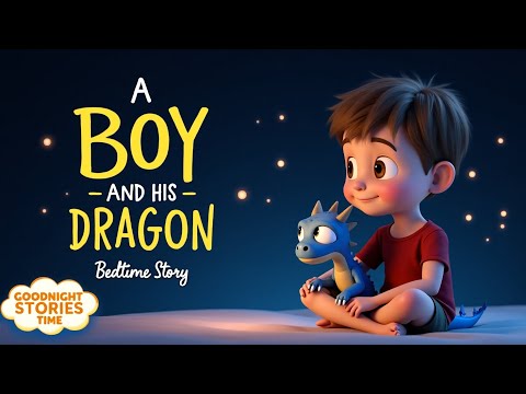 A Boy and His Dragon 🐉 MAGICAL STORY for the DEEPEST SLEEP | Goodnight Story for Bedtime
