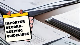 Importer Record-keeping Guidelines
