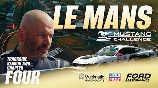 TRACKSIDE | "Dark Horse" | Le Mans Mustang Challenge | Ford Mustang Dark Horse R