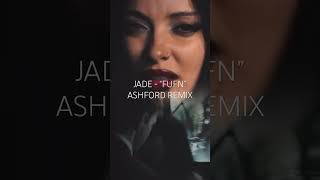 “FUFN” by JADE - Ashford Remix (Explicit)