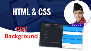 [2.10] CSS Background - CSS Basics - HTML & CSS 101 - Dhanu Sir