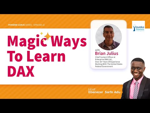 Power BI Guru Series E22 - Magic Ways To Learn DAX - With Brian Julius