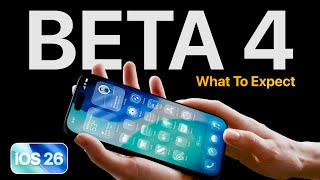 iOS 26 Beta 4 and Public Beta 1 Release SOON - What to Expect!
