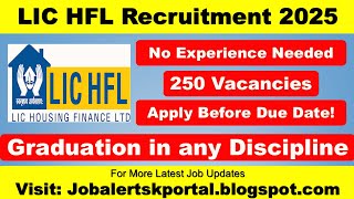 LIC HFL Recruitment 2025| LIC New Vacancy 2025 | LIC Bharti 2025 | Fresher Eligible | Apply Now!