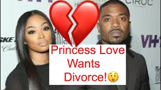 Princess Love Wants to Divorce Ray J