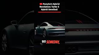 Porsche's Hybrid Revolution: Turbo S Hybrid Unveiled! #shorts