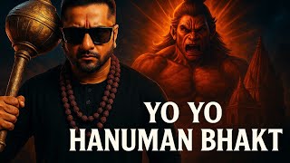 Yo Yo Honey Bhakt Singh - Hanuman Rap Anthem | Dum Maro Dum Bajrang Naam Le 🔥🙏 #JaiShreeRam