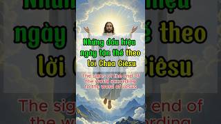 Những dấu hiệu ngày tận thế theo lời Chúa Jesus #cônggiáo #lờichúa #tinlành #giêsu#tiêntri