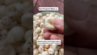Makhana for palpitations during pregnancy 🤰 #pregnancydiet #pregnancyfood #makhana #pregnant