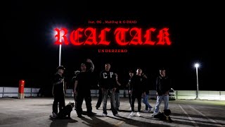 UNDERZERO - Real Talk feat.OG,MadDog & G-DEAD（Prod by LIL G）