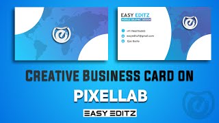 Creative business card on pixellab - android graphic design- Easy editz