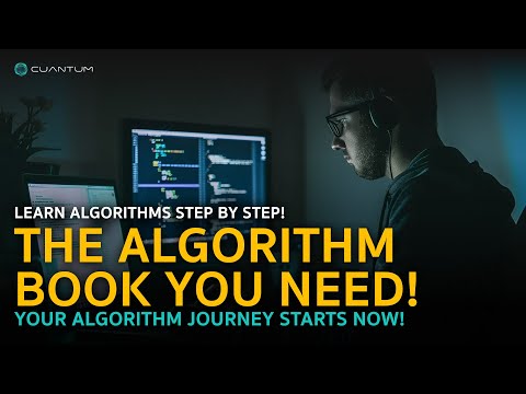 The Book to Learn Algorithms Step-by-Step: The Perfect Guide for Beginners! by Cuantum Technologies