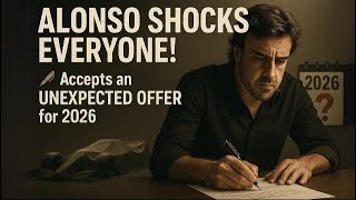 ALONSO STUNS F1 WORLD BY ACCEPTING SHOCK OFFER FOR 2026 RETURN | F1 News