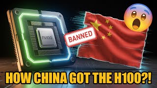 How China Is Secretly Getting Nvidia H100 Chips (Exposed!)