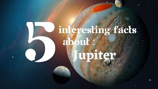 5 Interesting Facts about Jupiter | G.K fun facts