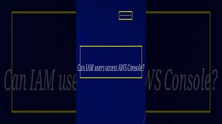 IAM Console Access for Users