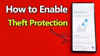 How to Enable Theft Protection in Android | Full Guide