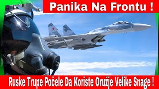 Panika na frontu: Ruske trupe počele da koriste oružje velike snage ! Rusija I Ukrajina Rat !
