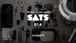 SATS – DIA (Official Lyric Video)