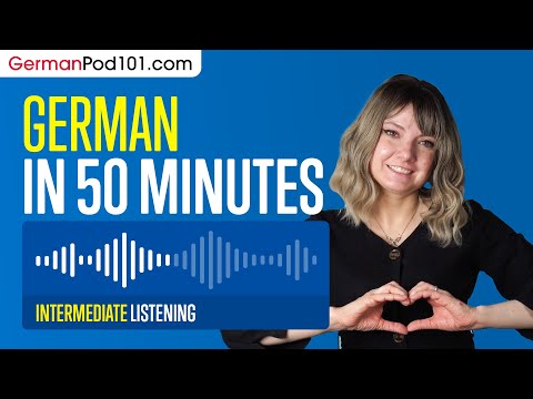 50 Minutes of German Listening Comprehension for Intermediate Learners