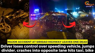Major accident at Siridao highway leaves one dead.