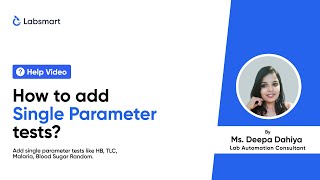 How to add single parameter tests?  | Help Video | Pathology Lab Software