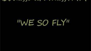 BBU-we so fly