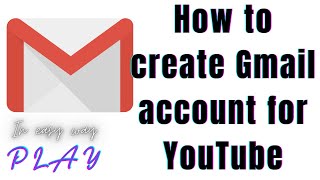 How to create gmail account for YouTube channel in hindi easy way to create gmail for YouTube