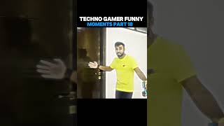 TECHNO GAMER 😂😂 FUNNY MOMENTS PART 18||#shorts #technogamer #technogamerz #ajjubhai #funnmoments