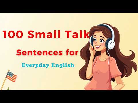 100 Small Talk Sentences for Everyday English – Speak Naturally