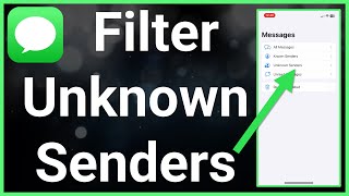 How To Filter Unknown Messages On iPhone