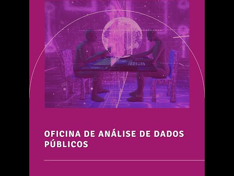 Oficina de analise de dados publicos 1