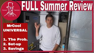 Summer Performance Review after Mr Cool Universal Heat Pump install: cooling costs and savings