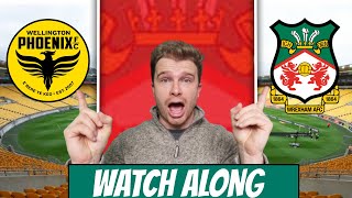 Wellington Phoenix vs Wrexham | Pre Season Friendly 2025 Live Watch Along