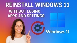 Reinstall Windows 11 without losing Apps and Settings / Repair Windows easily without losing data