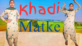 khadi matke | Hariyanavi song 🥰 | full video | Dance video 📸 | sagarkumar-mu9yo ||