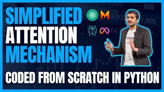 Lecture 14: Simplified Attention Mechanism  - Coded from scratch in Python | No trainable weights