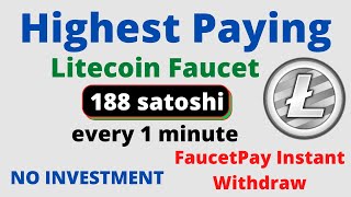 Highest Paying Litecoin Faucet | Every 1 minute 188 satoshi | Non-Stop Claim | Instant Payment |