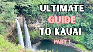 ULTIMATE GUIDE for your Hawaii trip to Kauai Part 1