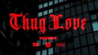 THUG LOVE - Inderr II New Video 7cloudsHindi Present |I Punjabi Song
