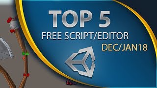 Top 5 Free Unity Assets - Scripting/Editor - December 2017